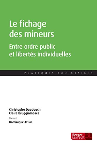 Le fichage des mineurs entre ordre public et libertés individuelles