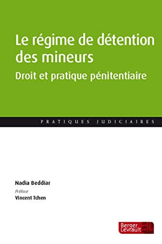 Le régime de détention des mineurs droit et pratique pénitentiaire