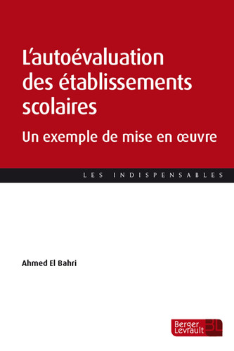 L'autoévaluation des établissements scolaires - Un exemple de mise en oeuvre