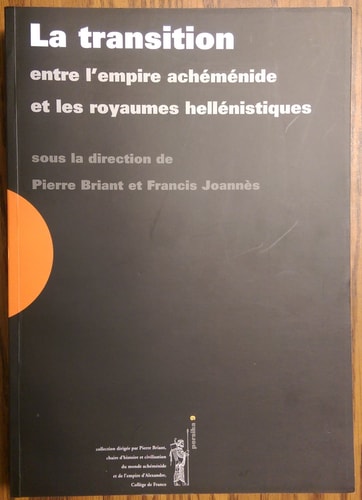 La transition entre l'empire achéménide et les royaumes hellénistiques - vers 350-300 av. J.-C.
