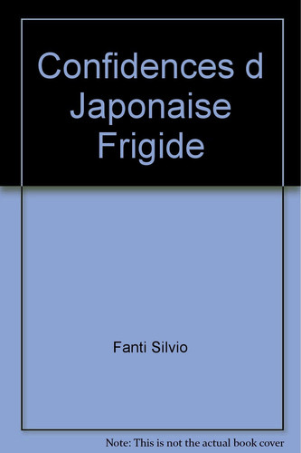 CONFIDENCES D JAPONAISE FRIGIDE