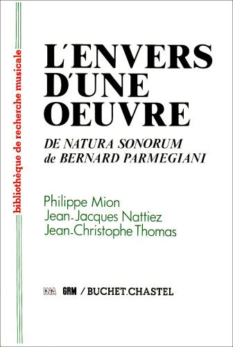 L'envers d'une oeuvre De Natura sonorum de Bernard Parmegiani