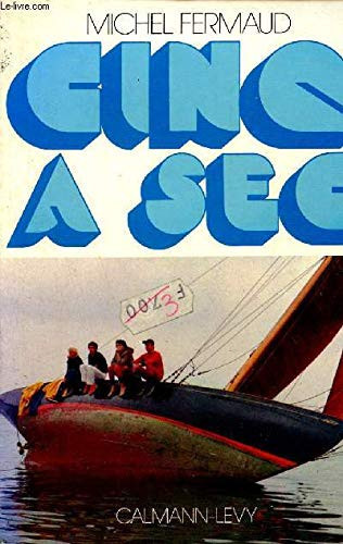 Cinq à sec précis d'instructions nautiques agrémenté de réflexions pertinentes sur les jeunes filles d'aujourd'hui