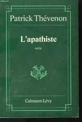 L'apathiste sotie
