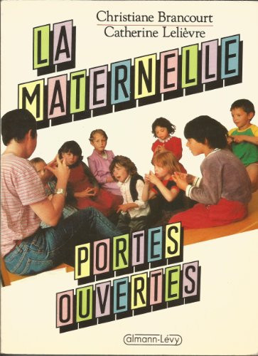 La maternelle, portes ouvertes