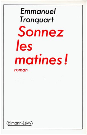Sonnez les matines! roman