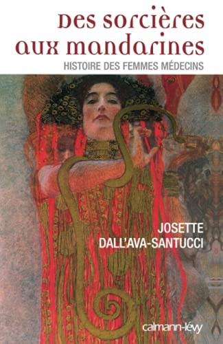 Des sorcières aux mandarines histoire des femmes médecins