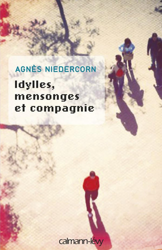 Idylles, mensonges et compagnie roman