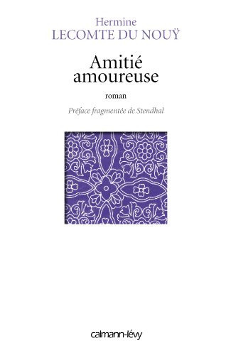 Amitié amoureuse roman