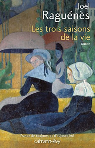 Les trois saisons de la vie roman