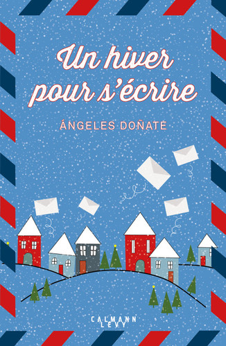 Un hiver pour s'écrire (Littérature Etrangère) (French Edition)