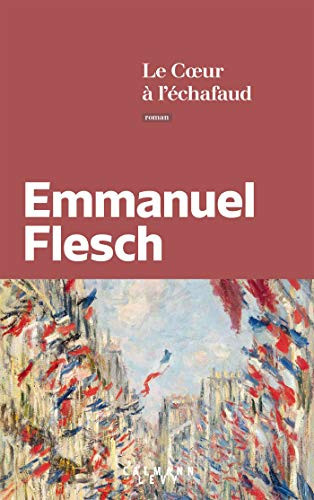 Le coeur à l'échafaud roman