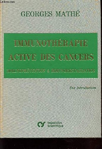 Immunothérapie active des cancers, immunoprévention et immunorestauration une introduction