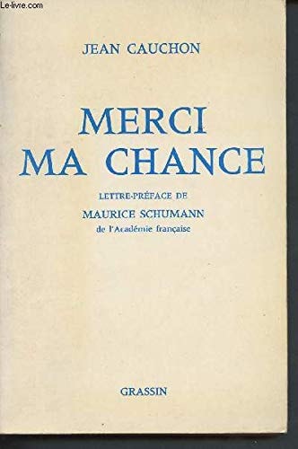 Merci ma chance (Collection "Mémoire de notre temps") (French Edition)
