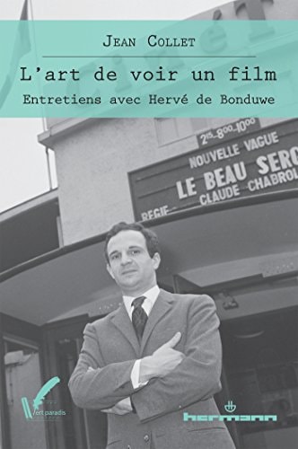 L'art de voir un film entretiens avec Hervé de Bonduwe