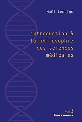 Introduction à la philosophie des sciences médicales