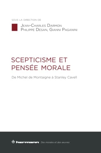 Scepticisme et pensée morale de Michel de Montaigne à Stanley Cavell