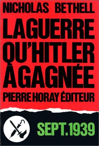 La Guerre qu'Hitler a gagnée Septembre 1939
