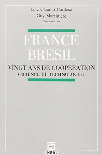 FRANCE/BRESIL 20 ANS DE COOPERATION