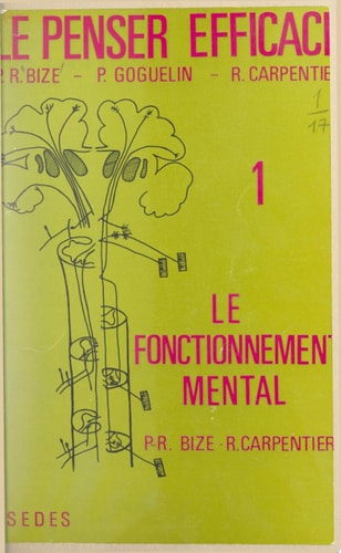 Le penser efficace (1) Le fonctionnement mental
