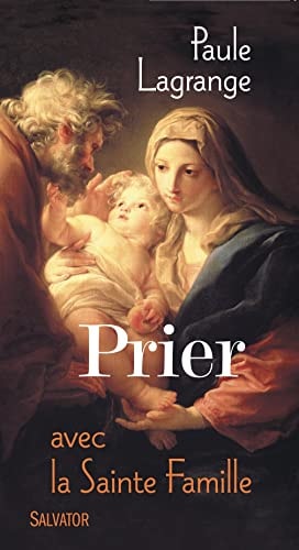 Prier avec la sainte famille