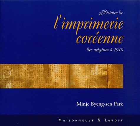 Histoire de l'imprimerie coréenne des origines à 1910
