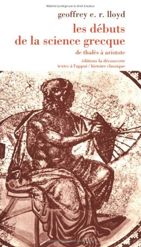 Les débuts de la science grecque De Thalès à Aristote