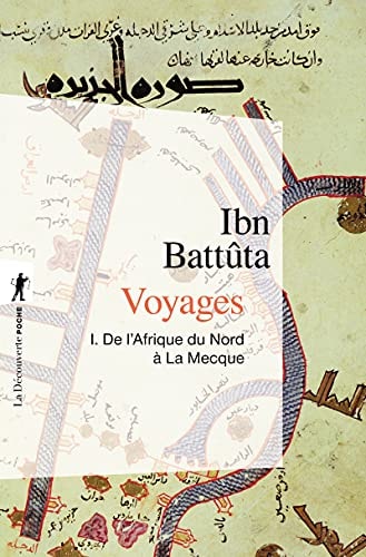 Voyages: De l'Afrique du Nord à La Mecque