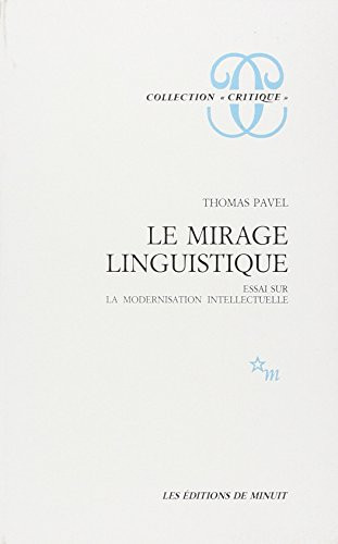 Le mirage linguistique. Essai sur la modernisation intellectuelle