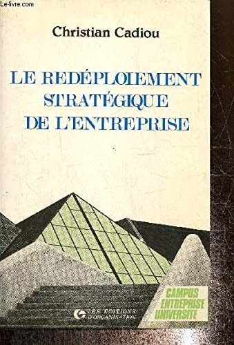 Le redéploiement stratégique de l'entreprise