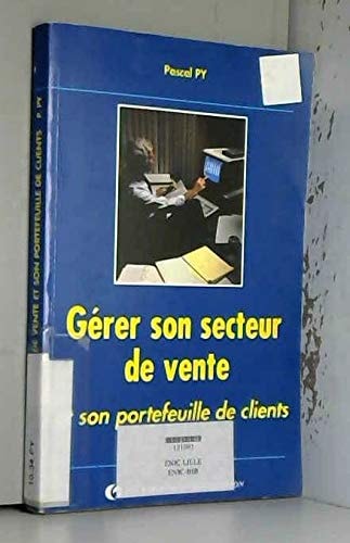 Gérer son secteur de vente et son portefeuille de clients