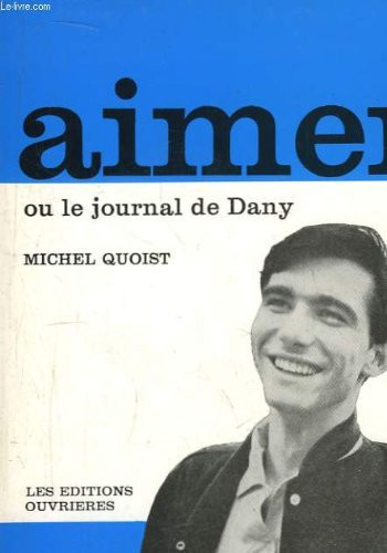 AIMER OU LE JOURNAL DE DANY (QUOIST)
