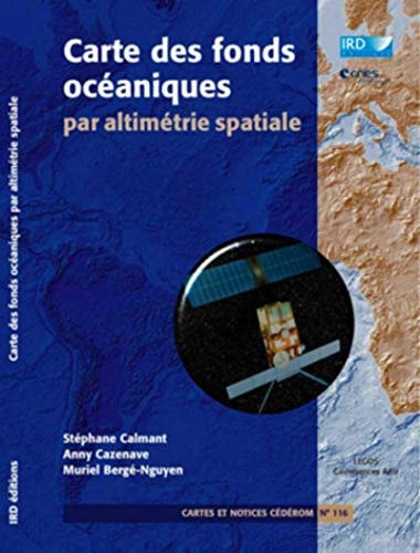 Carte des fonds océaniques - N° 116: Par altimétrie spatiale.