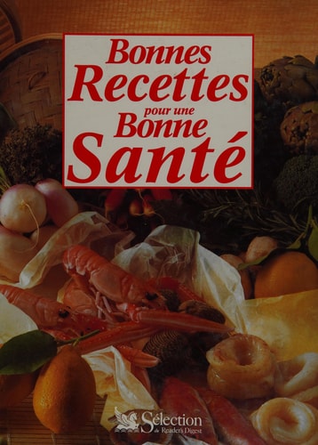 Bonnes recettes pour une bonne santé