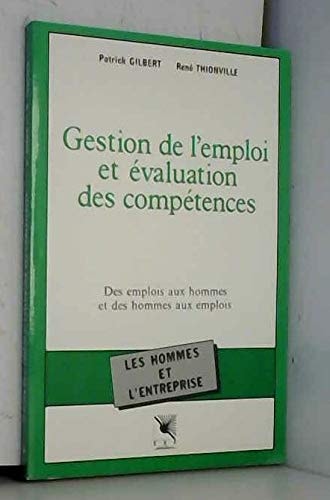 Gestion de l'emploi et évaluation des compétences des emplois aux hommes et des hommes aux emplois