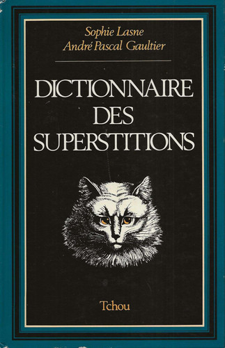 Dictionnaire des superstitions
