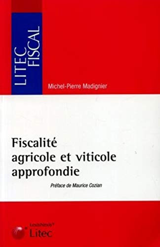 Fiscalité agricole et viticole approfondie