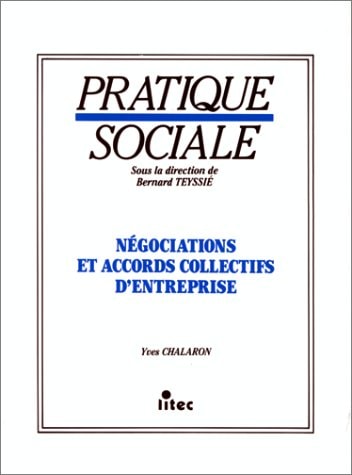 Négociations et accords collectifs d'entreprise