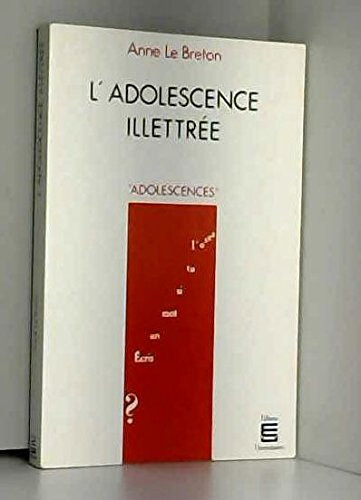 L'Adolescence illettrée