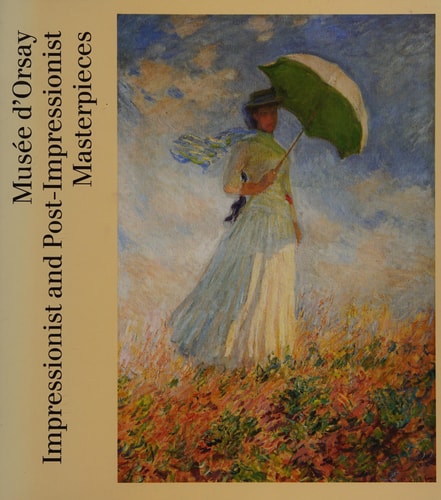 Musée D'Orsay: Impressionist and Post-Impressionist Masterpieces