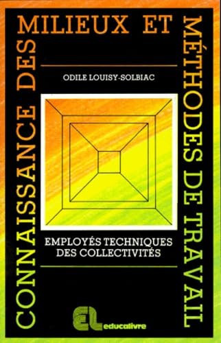 Connaissance des milieux et méthodes de travail employés techniques des collectivités
