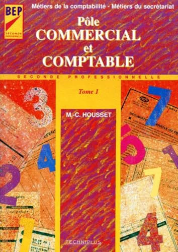 Pole Commercial Et Comptable Bep 2nde Professionnelle Metiers De La Comptabilite - Metiers Du Secretar