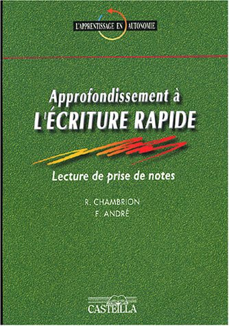 Approfondissement à l'écriture rapide Lecture de prise de notes