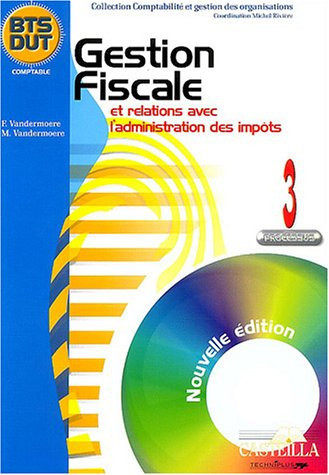 Gestion fiscale et relations avec l'administration des impôts BTS/DUT Processus 3