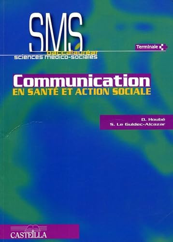 Communication en santé et action sociale SMS baccalauréat sciences médico-sociales