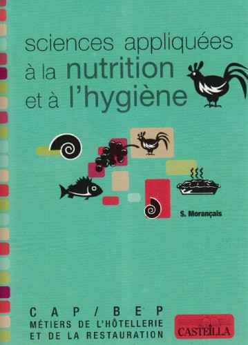 Sciences appliquées à la nutrition et à l'hygiène CAP-BEP Métiers de l'hôtellerie et de la restauration