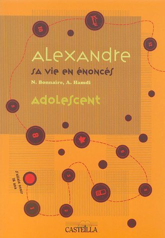 Alexandre, sa vie en énoncés adolescence