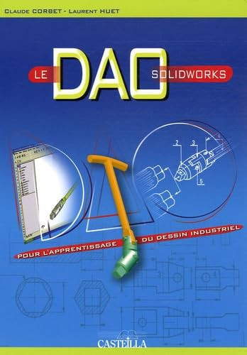 Le DAO Solidworks pour l'apprentissage du dessin industriel