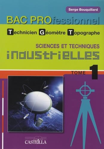 Sciences et techniques industrielles baccalauréat professionel technicien géomètre-topographe. Topographie