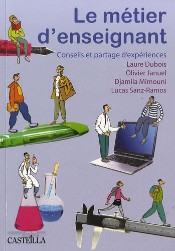 Le métier d'enseignant, conseils et partage d'expériences une boîte à outils pour les professeurs de lycée